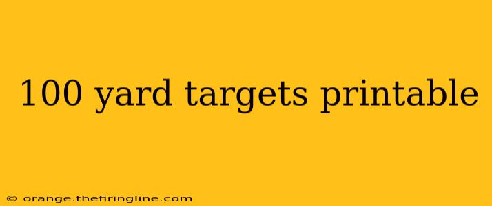 100 yard targets printable