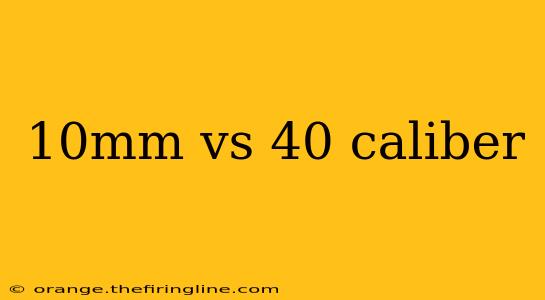 10mm vs 40 caliber