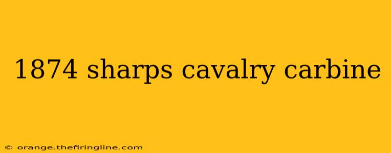 1874 sharps cavalry carbine