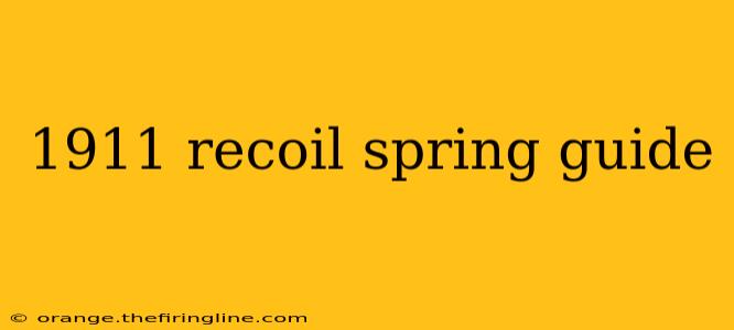 1911 recoil spring guide