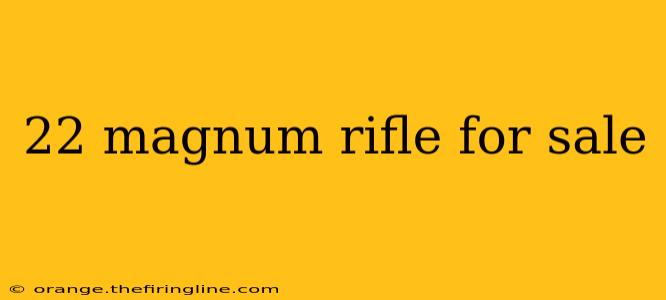 22 magnum rifle for sale