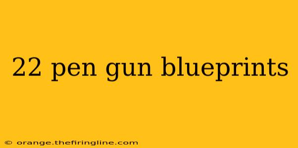 22 pen gun blueprints