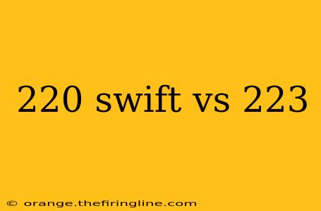 220 swift vs 223