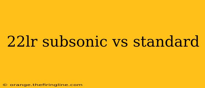 22lr subsonic vs standard