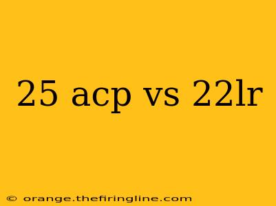 25 acp vs 22lr