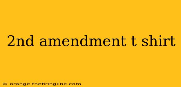 2nd amendment t shirt