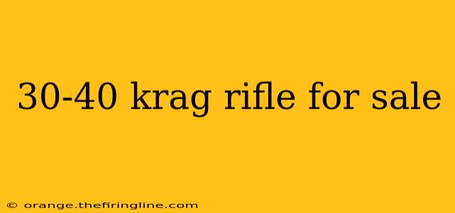 30-40 krag rifle for sale