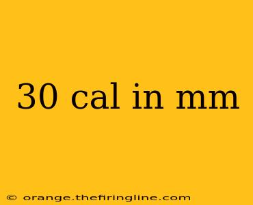 30 cal in mm