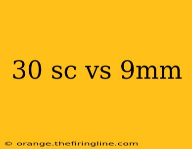 30 sc vs 9mm