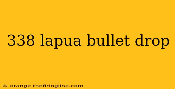 338 lapua bullet drop