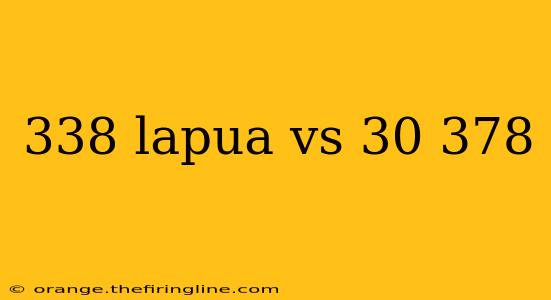 338 lapua vs 30 378