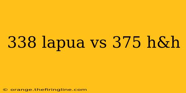 338 lapua vs 375 h&h