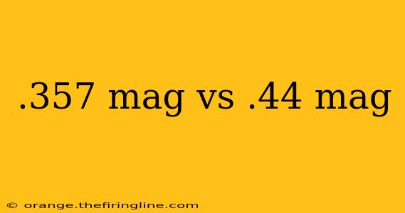 .357 mag vs .44 mag