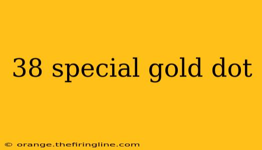 38 special gold dot