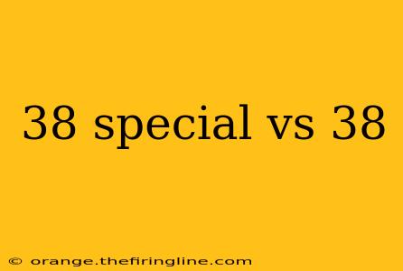 38 special vs 38