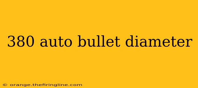 380 auto bullet diameter