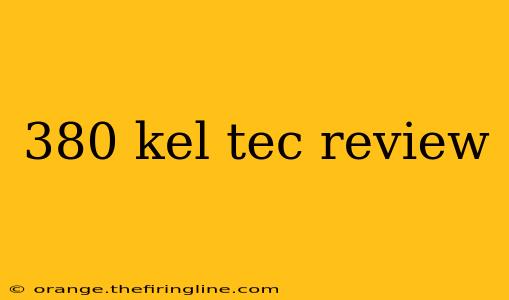 380 kel tec review