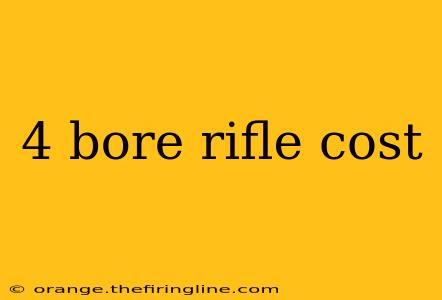 4 bore rifle cost