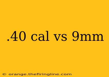 .40 cal vs 9mm