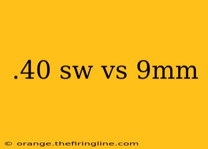 .40 sw vs 9mm