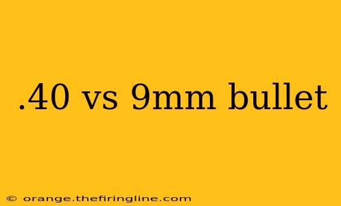 .40 vs 9mm bullet