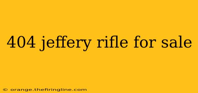 404 jeffery rifle for sale