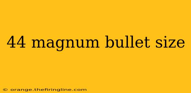 44 magnum bullet size