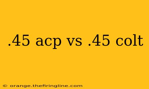 .45 acp vs .45 colt