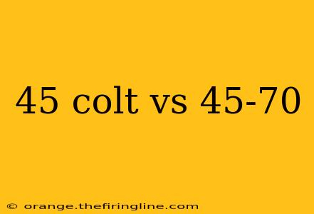 45 colt vs 45-70