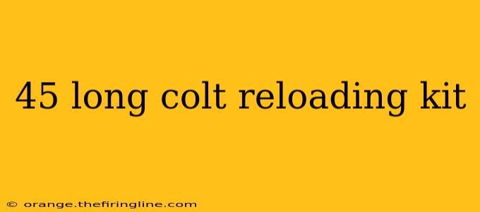 45 long colt reloading kit