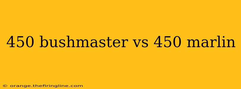 450 bushmaster vs 450 marlin