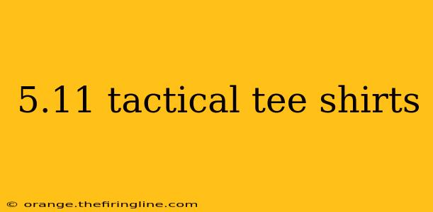 5.11 tactical tee shirts