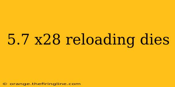 5.7 x28 reloading dies