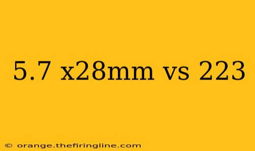 5.7 x28mm vs 223