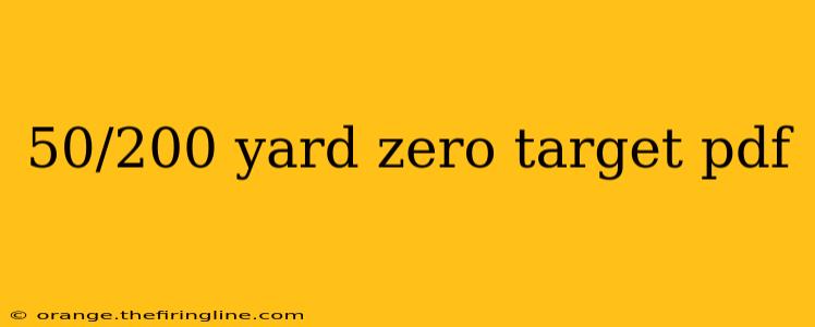 50/200 yard zero target pdf