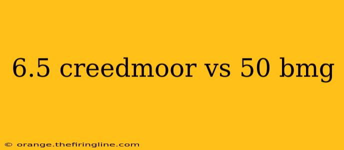 6.5 creedmoor vs 50 bmg