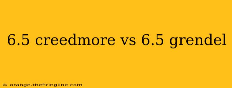 6.5 creedmore vs 6.5 grendel