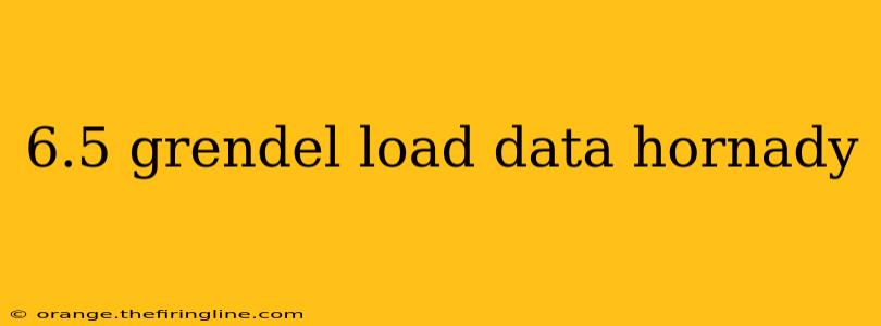 6.5 grendel load data hornady