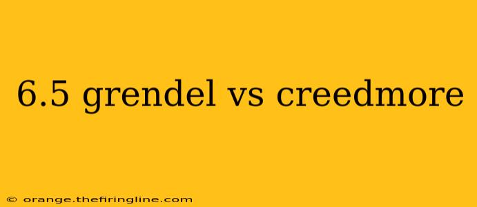 6.5 grendel vs creedmore