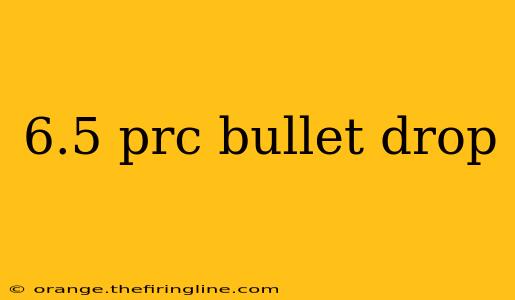 6.5 prc bullet drop