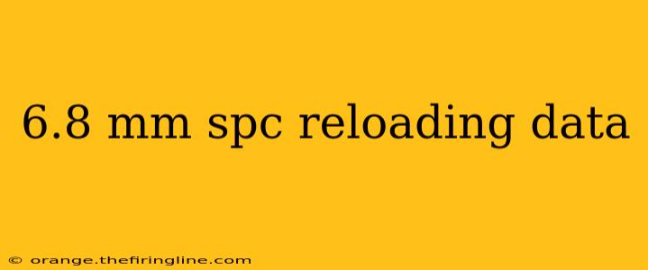 6.8 mm spc reloading data