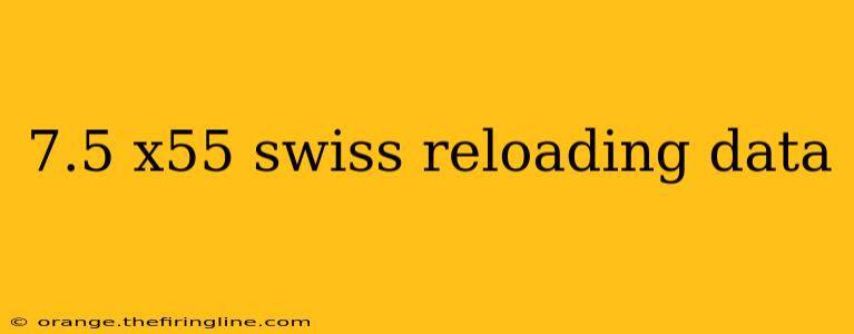 7.5 x55 swiss reloading data