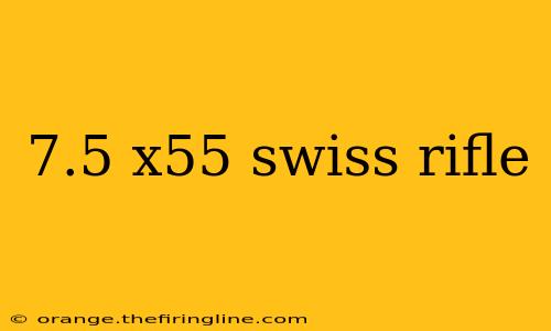 7.5 x55 swiss rifle