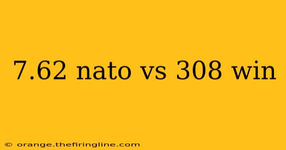 7.62 nato vs 308 win