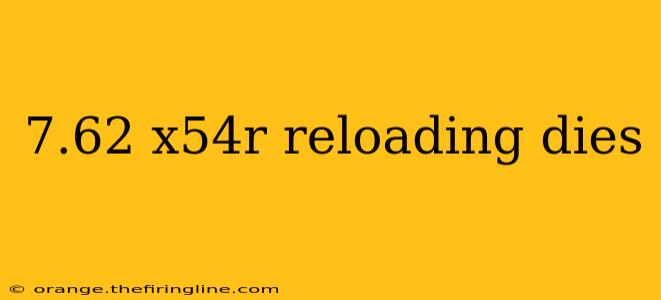 7.62 x54r reloading dies