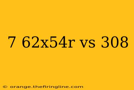 7 62x54r vs 308