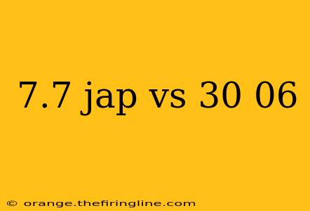 7.7 jap vs 30 06