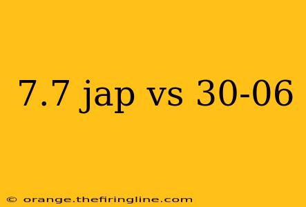 7.7 jap vs 30-06