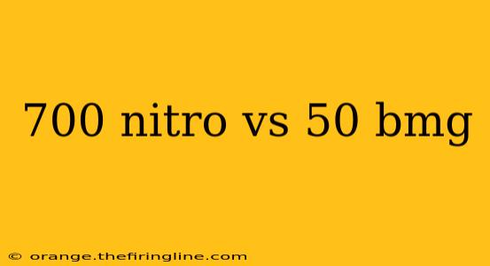 700 nitro vs 50 bmg