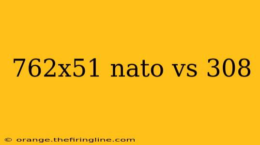 762x51 nato vs 308